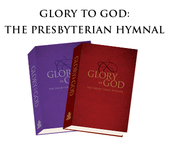 Glory to God: The Presbyterian Hymnal